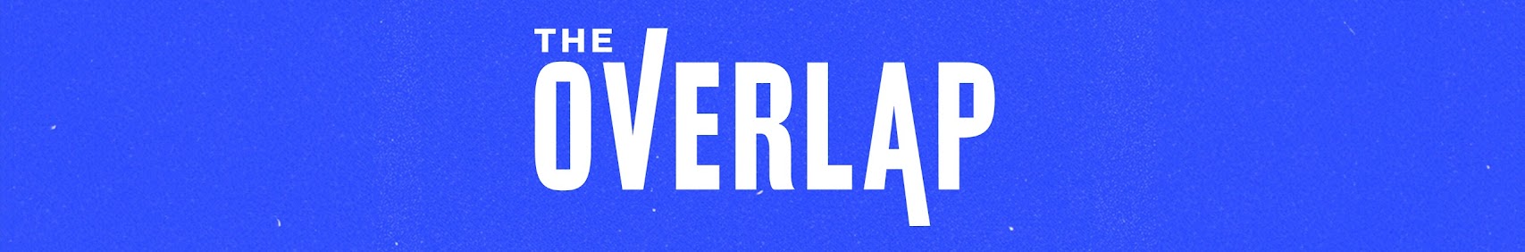 The Overlap